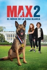 max-2-el-hroe-de-la-casa-blanca