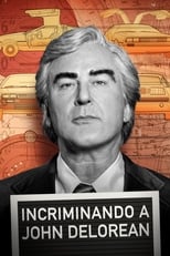 incriminando-a-john-delorean