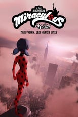 Miraculous World: Las aventuras de Ladybug en Nueva York