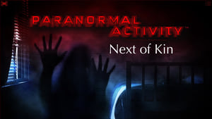 Paranormal Activity: Next of Kin